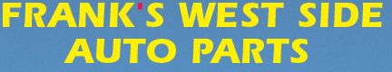 Frank’s West Side Auto Parts Inc.